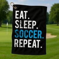 Eat Sleep Soccer Repeat Cute Gift Soccer Player And Coach Gift Golf Towel thumb 1