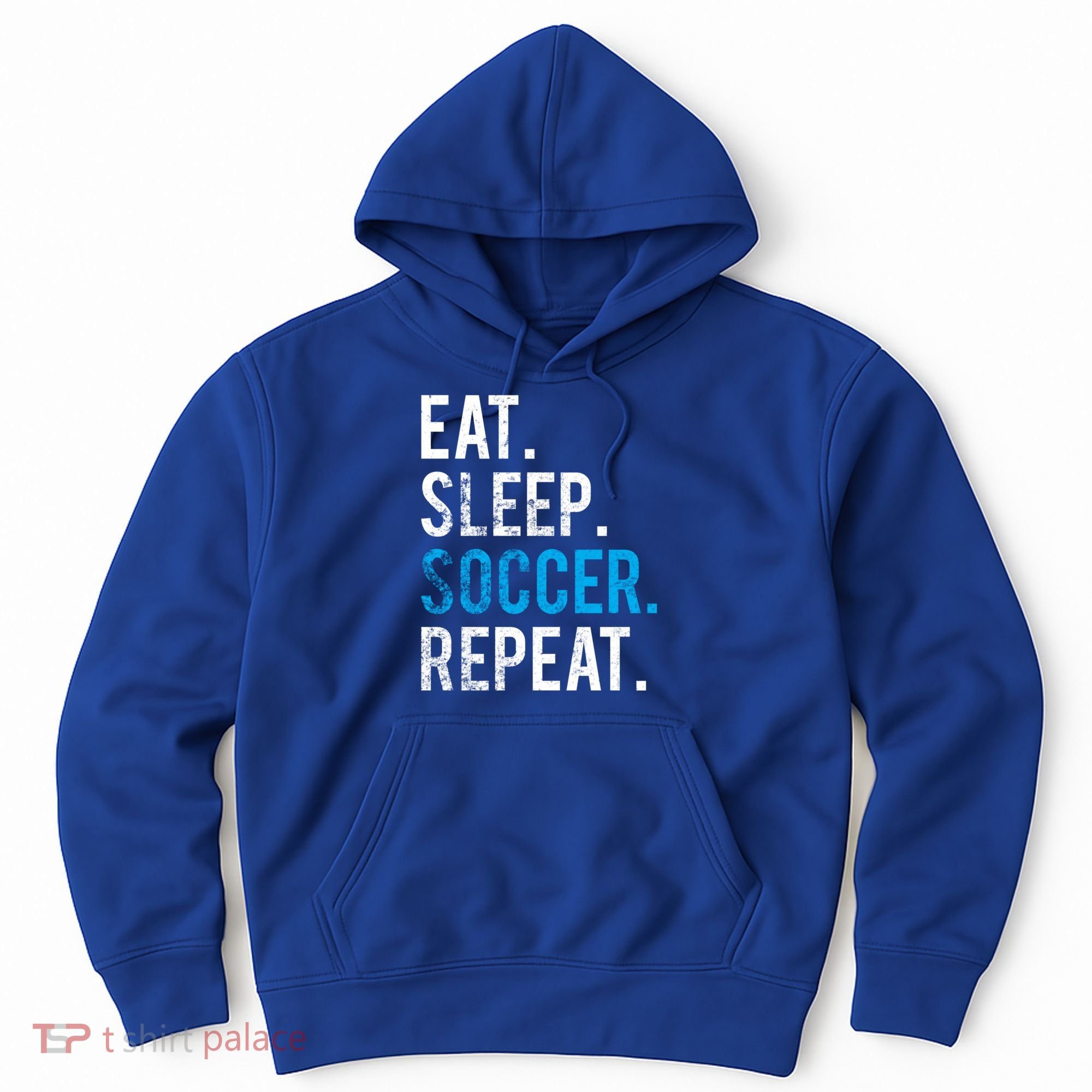 Eat Sleep Soccer Repeat Cute Gift Soccer Player And Coach Gift Hoodie