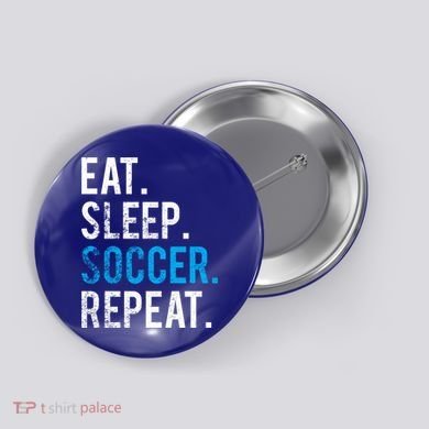 Eat Sleep Soccer Repeat Cute Gift Soccer Player And Coach Gift Button