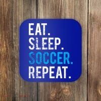 Eat Sleep Soccer Repeat Cute Gift Soccer Player And Coach Gift Coaster thumb 0