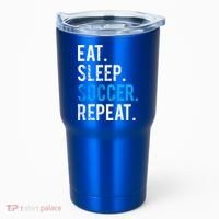 Eat Sleep Soccer Repeat Cute Gift Soccer Player And Coach Gift Tumbler thumb 0