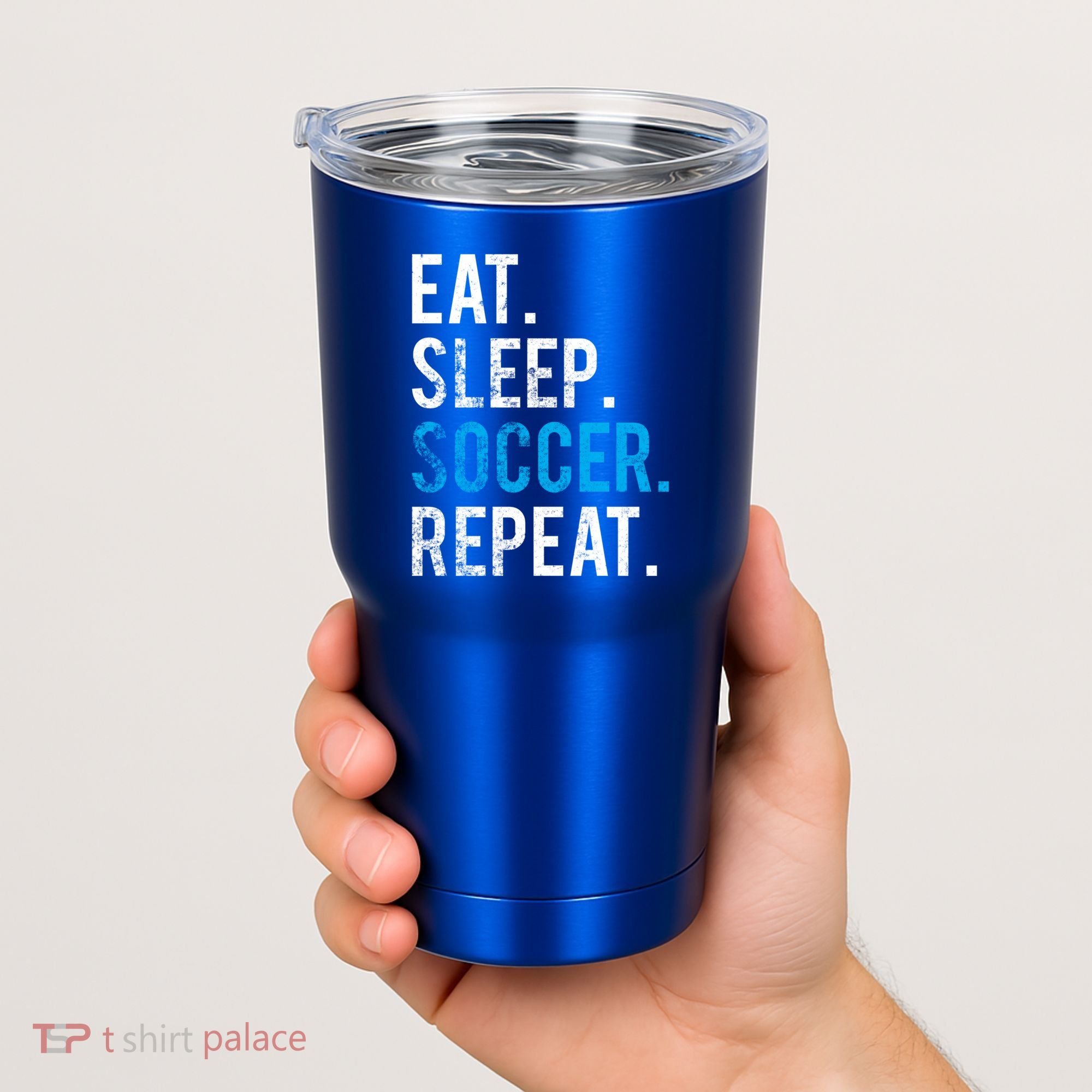 Eat Sleep Soccer Repeat Cute Gift Soccer Player And Coach Gift Tumbler