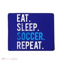 Eat Sleep Soccer Repeat Cute Gift Soccer Player And Coach Gift Mousepad thumb 0