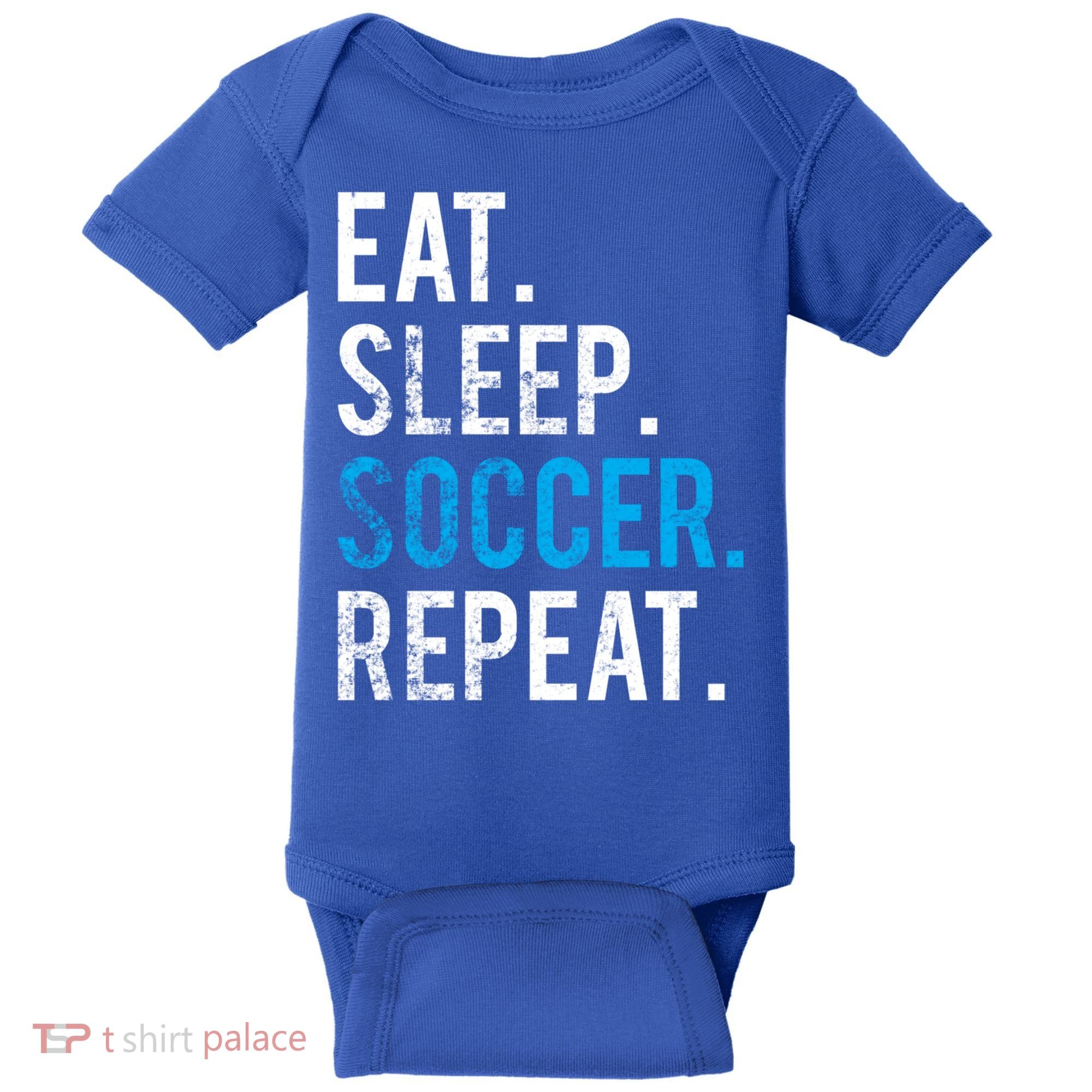 Eat Sleep Soccer Repeat Cute Gift Soccer Player And Coach Gift Baby Bodysuit
