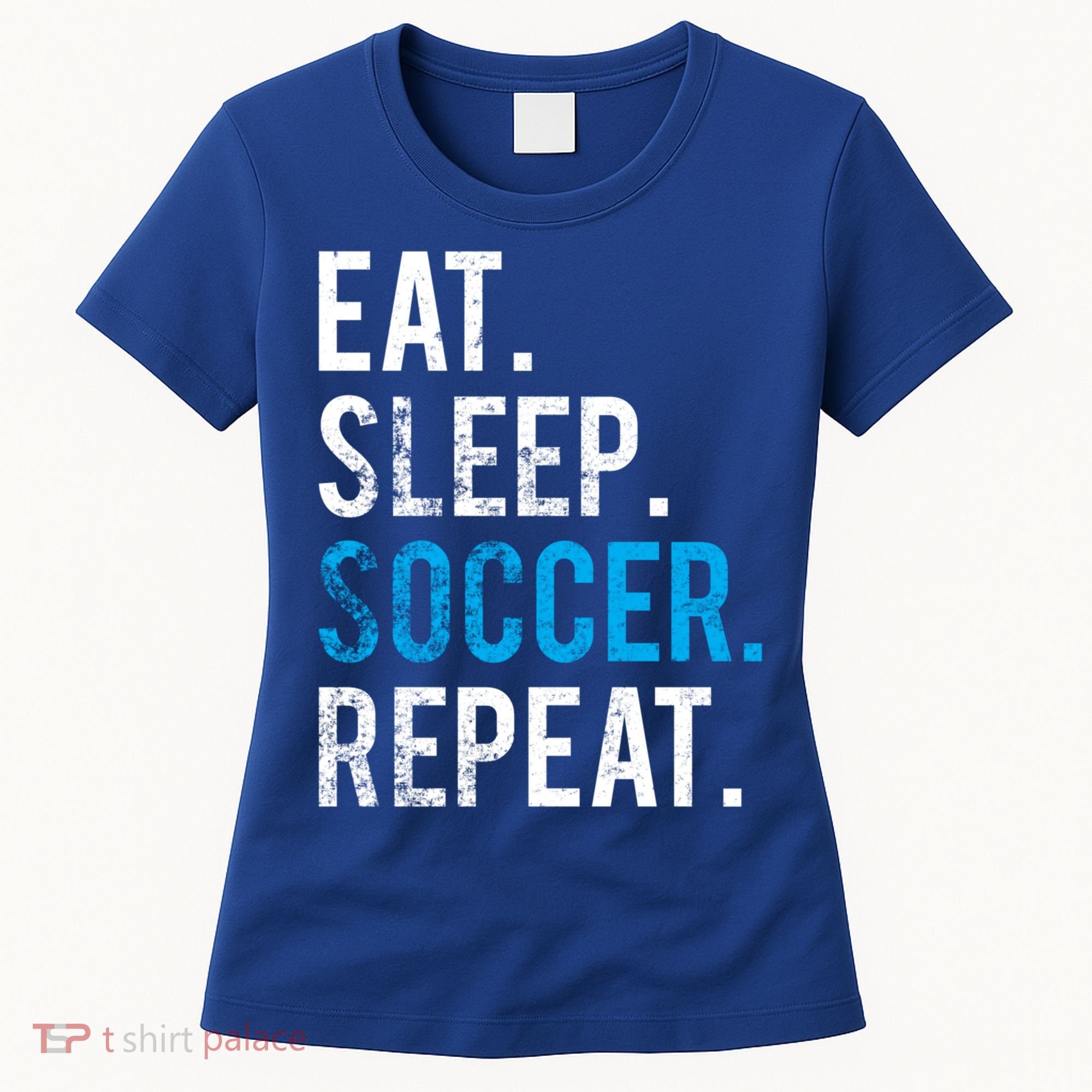 Eat Sleep Soccer Repeat Cute Gift Soccer Player And Coach Gift Women's T-Shirt
