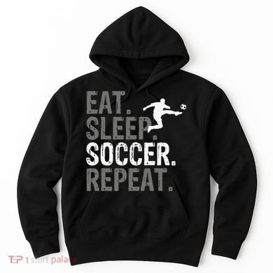 Eat Sleep Soccer Repeat - Soccer Graphic Hoodie