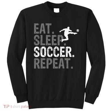 Eat Sleep Soccer Repeat - Soccer Graphic Sweatshirt