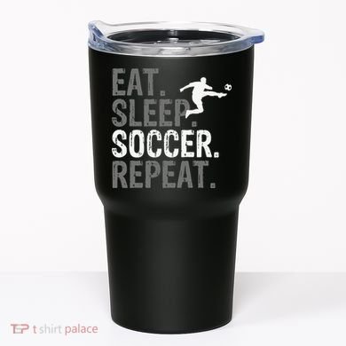 Eat Sleep Soccer Repeat - Soccer Graphic Tumbler