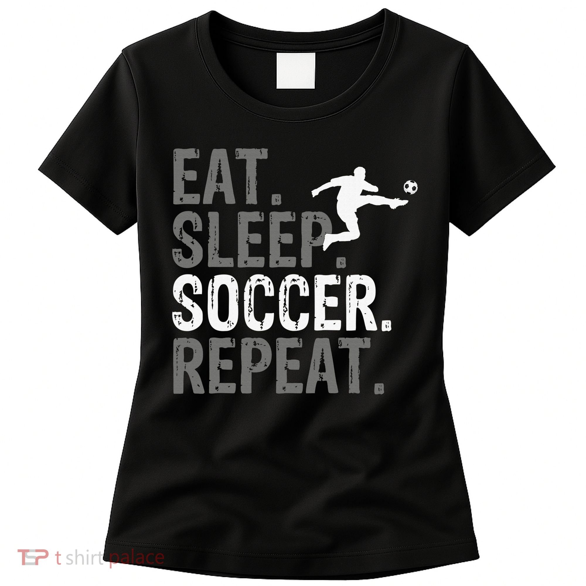 Eat Sleep Soccer Repeat - Soccer Graphic Women's T-Shirt