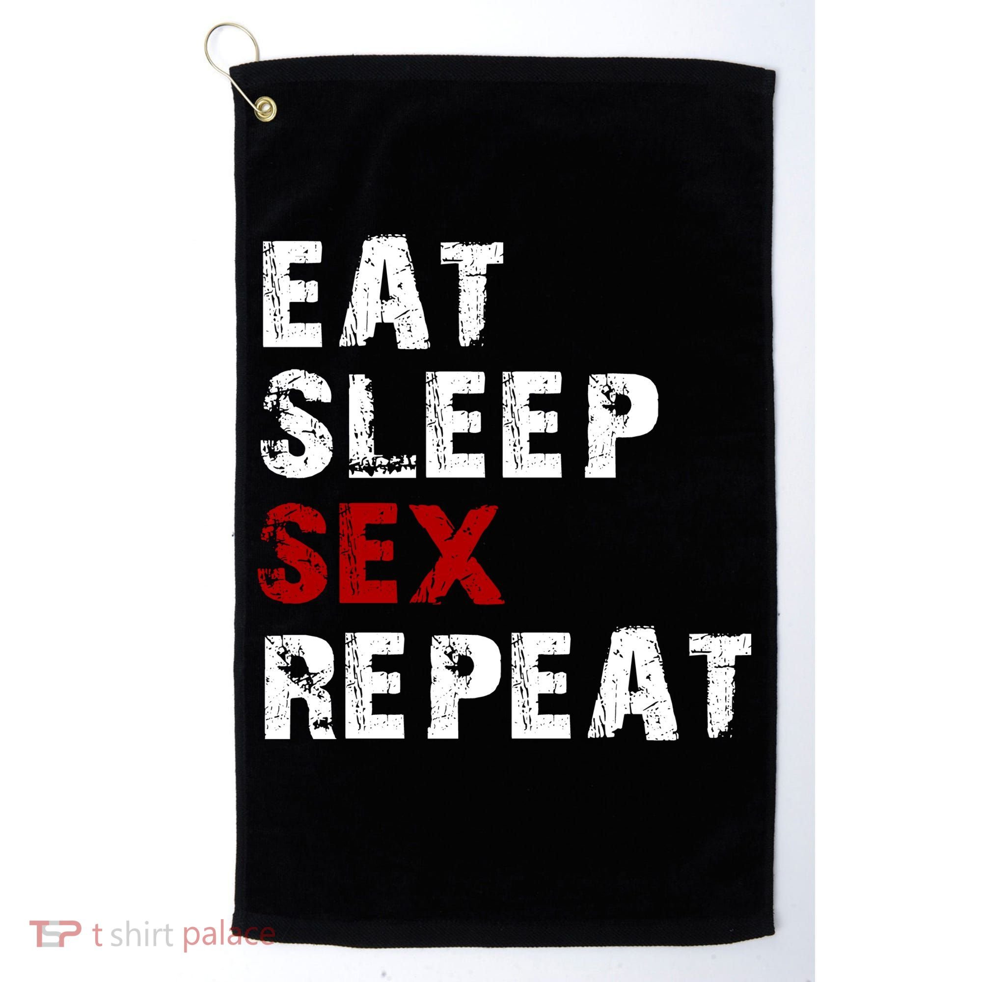 Eat Sleep Sex Repeat Golf Towel