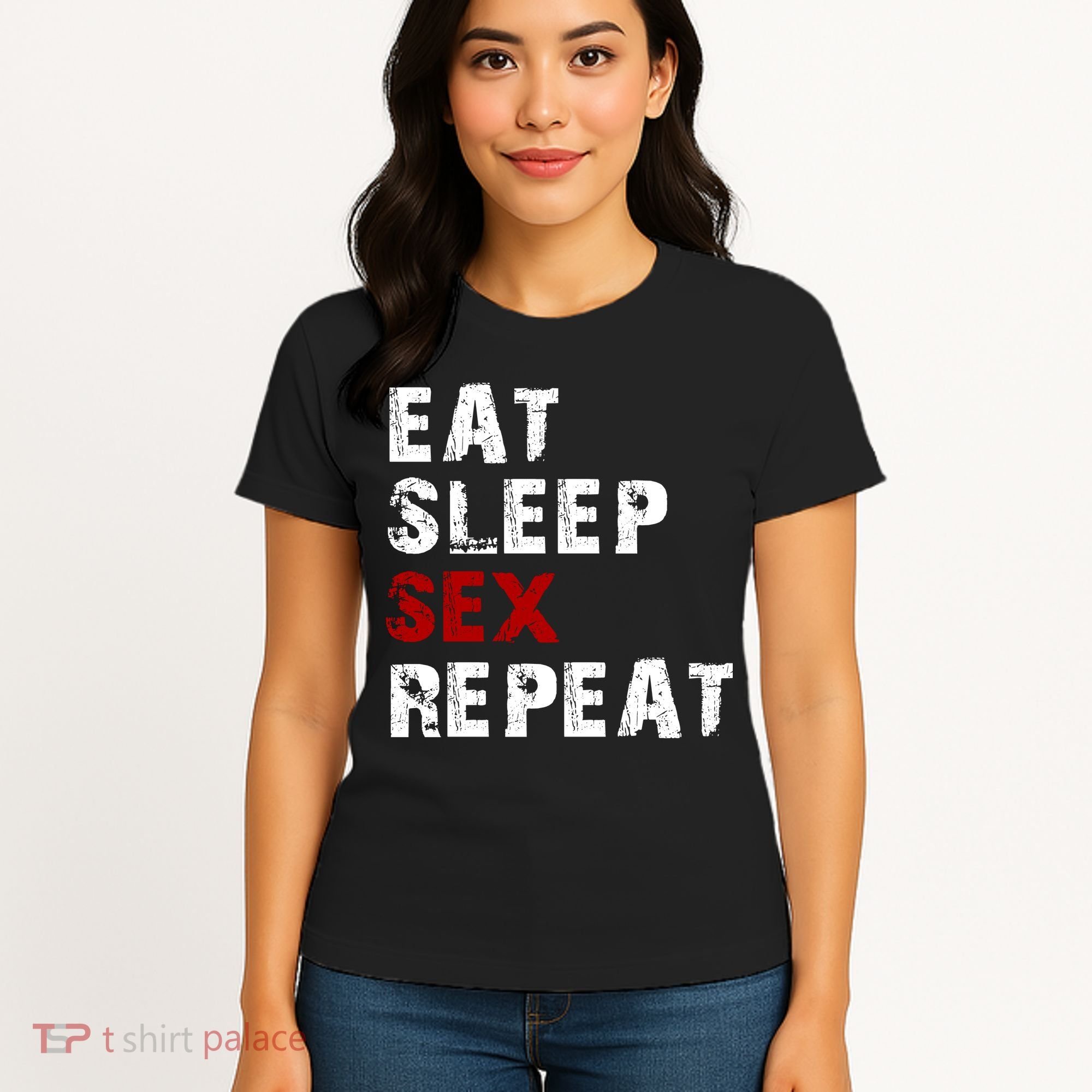 Eat Sleep Sex Repeat Women's T-Shirt