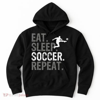 Eat Sleep Soccer Repeat funny Soccer player Hoodie