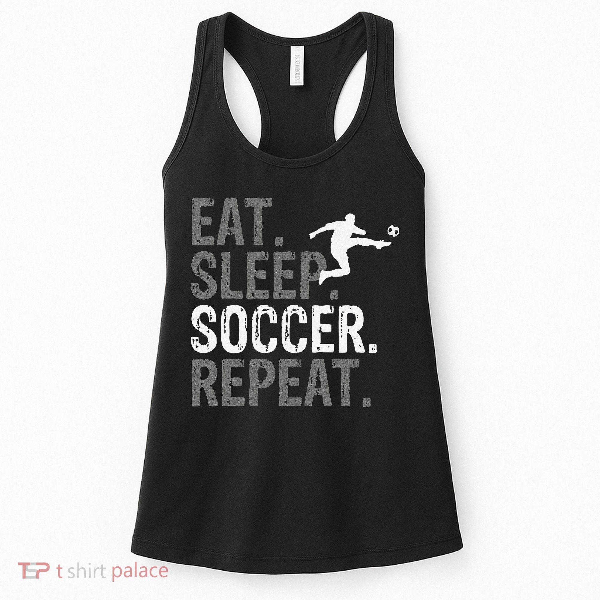 Eat Sleep Soccer Repeat funny Soccer player Women's Tank Top