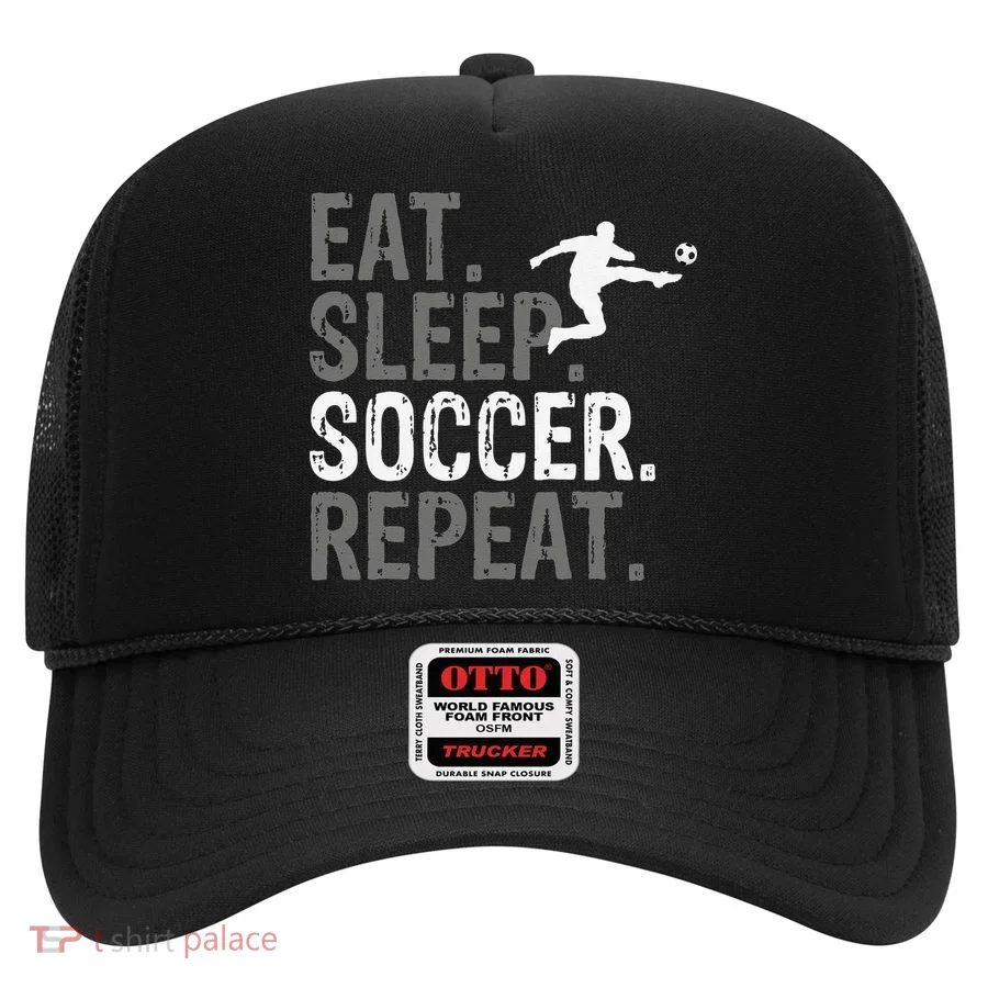 Eat Sleep Soccer Repeat funny Soccer player Hat