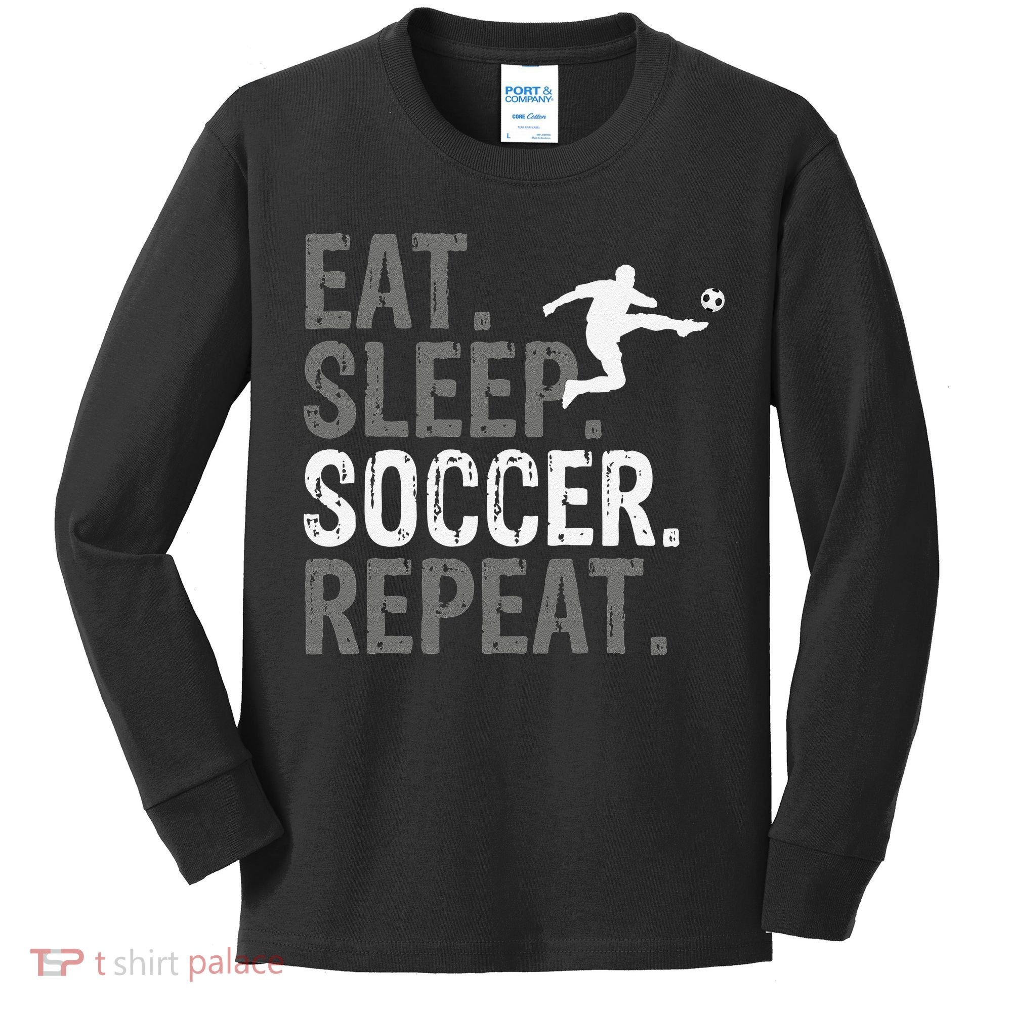 Eat Sleep Soccer Repeat funny Soccer player Kids Long Sleeve Shirt