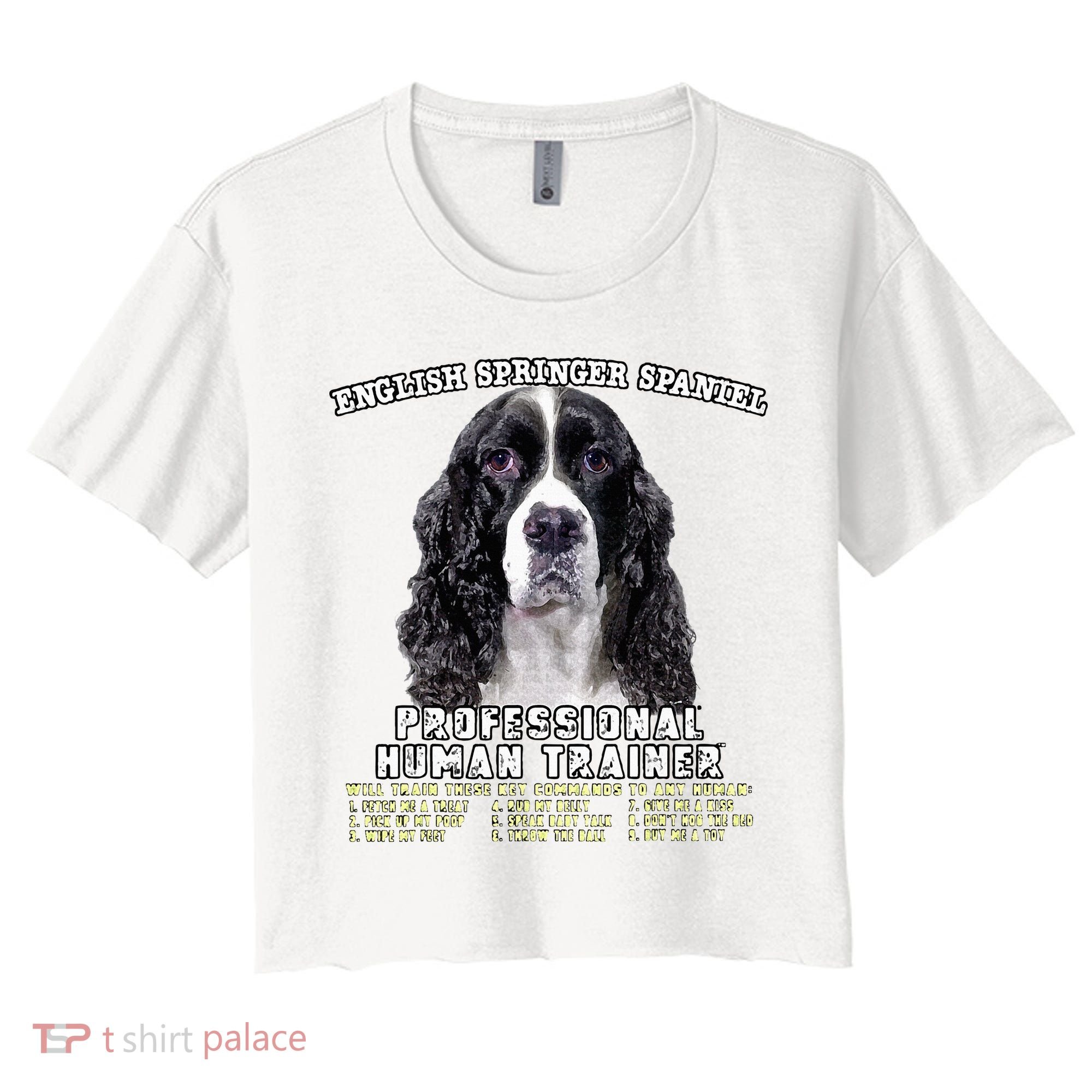 English Springer Spaniel Black Professional Human Trainer Women's Crop Top Tee