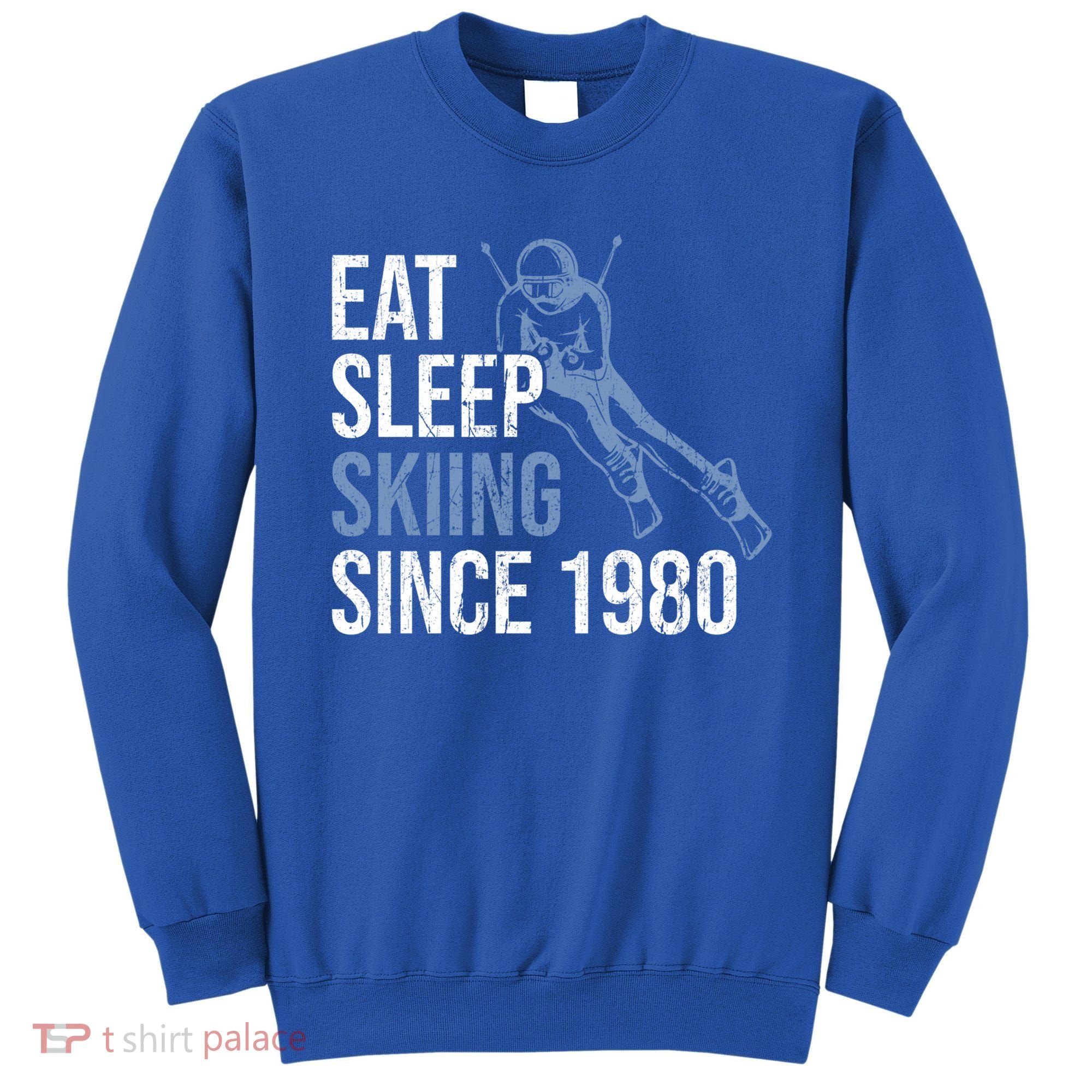 Eat Sleep Skiing Repeat Skier Sport Winter Addiction Ski Cute Gift Sweatshirt