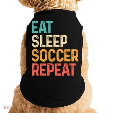 Eat Sleep Soccer Repeat Cool Soccer Lover Player Doggie Tank