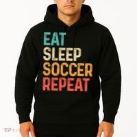 Eat Sleep Soccer Repeat Cool Soccer Lover Player Hoodie thumb 2