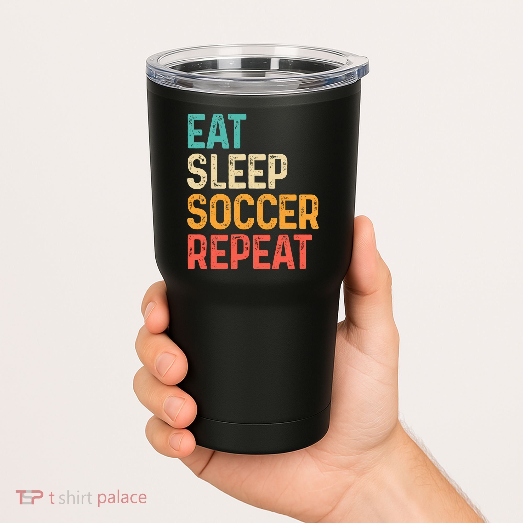Eat Sleep Soccer Repeat Cool Soccer Lover Player Tumbler