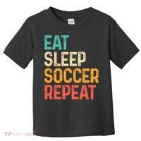 Eat Sleep Soccer Repeat Cool Soccer Lover Player Toddler T-Shirt thumb 0