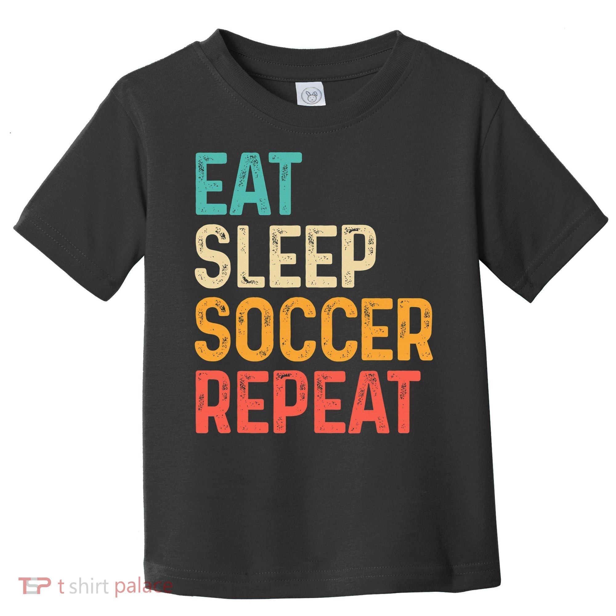 Eat Sleep Soccer Repeat Cool Soccer Lover Player Toddler T-Shirt