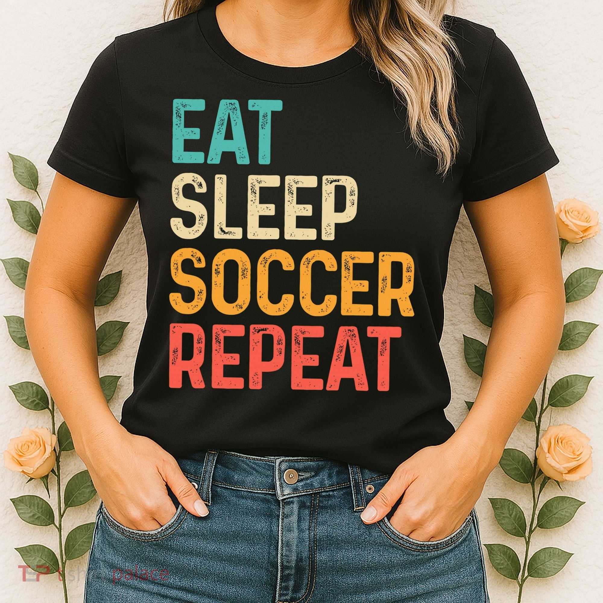 Eat Sleep Soccer Repeat Cool Soccer Lover Player Women's T-Shirt