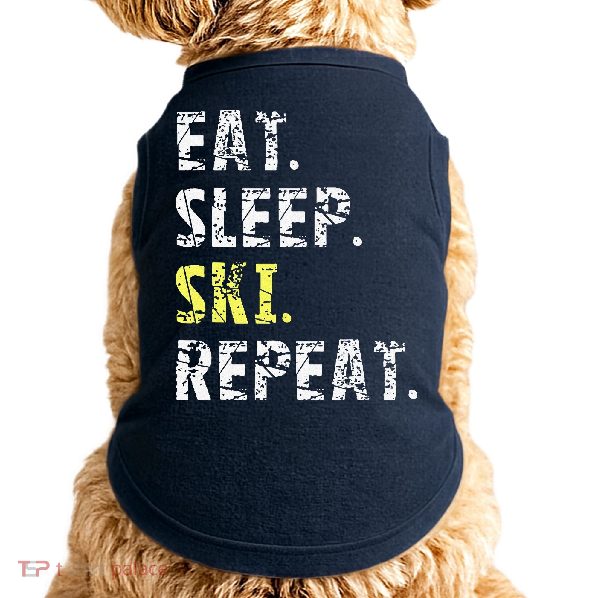 Eat Sleep Skiing Repeat Snow Sport Funny Ski Skiing Doggie Tank