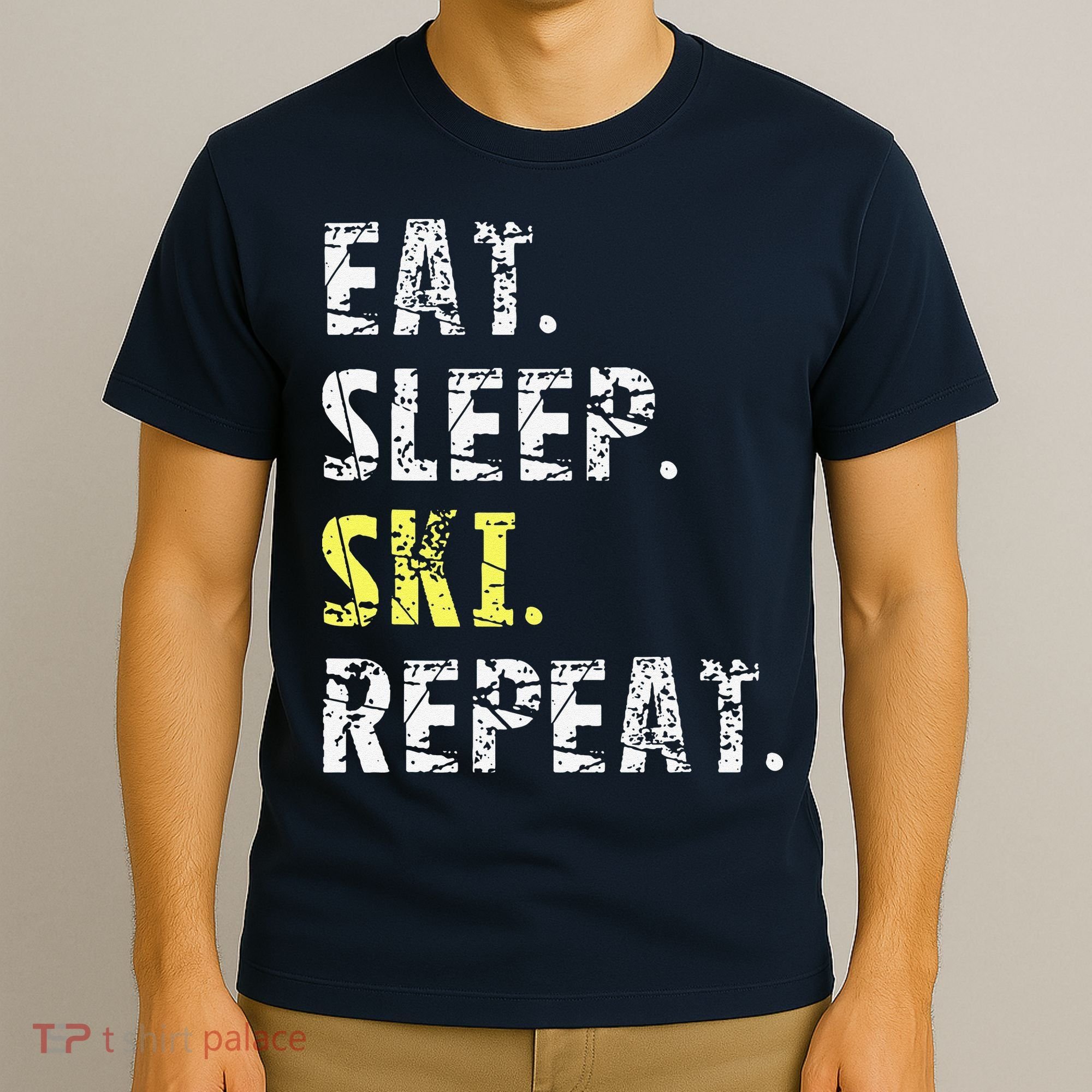 Eat Sleep Skiing Repeat Snow Sport Funny Ski Skiing T-Shirt