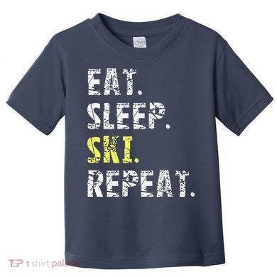 Eat Sleep Skiing Repeat Snow Sport Funny Ski Skiing Toddler T-Shirt