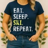 Eat Sleep Skiing Repeat Snow Sport Funny Ski Skiing Women's T-Shirt thumb 2