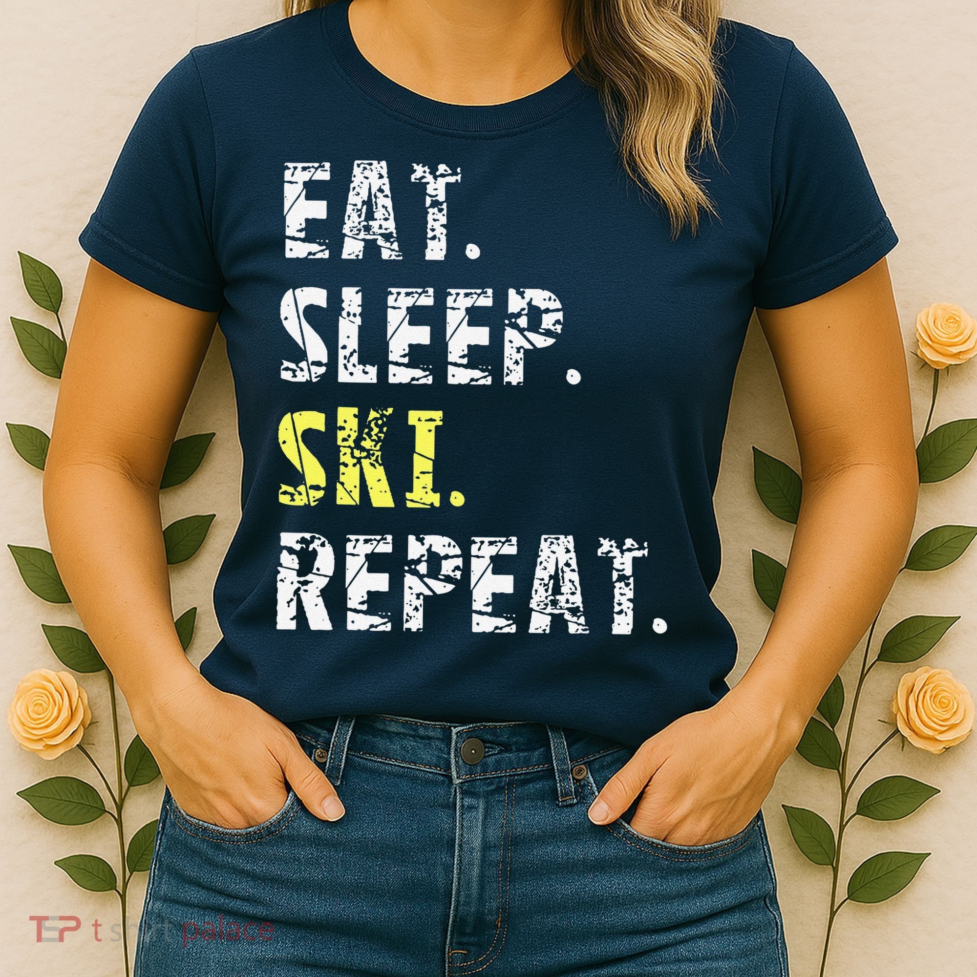 Eat Sleep Skiing Repeat Snow Sport Funny Ski Skiing Women's T-Shirt