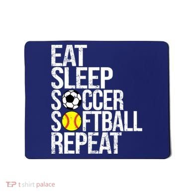Eat Sleep Soccer Softball Repeat Funny Ball Mousepad