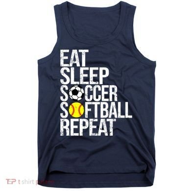 Eat Sleep Soccer Softball Repeat Funny Ball Tank Top
