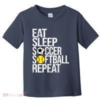 Eat Sleep Soccer Softball Repeat Funny Ball Toddler T-Shirt thumb 0