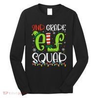 Elf Squad Second Grade Teacher Christmas 2nd Grade Teacher Long Sleeve Shirt thumb 0