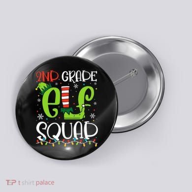 Elf Squad Second Grade Teacher Christmas 2nd Grade Teacher Button