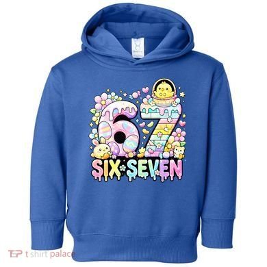 Easter Six Seven 67 Meme Cute 6-7 Funny Toddler Hoodie