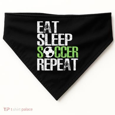 Eat Sleep Soccer Repeat Cool Sport Player Gift USA-Made Doggie Bandana