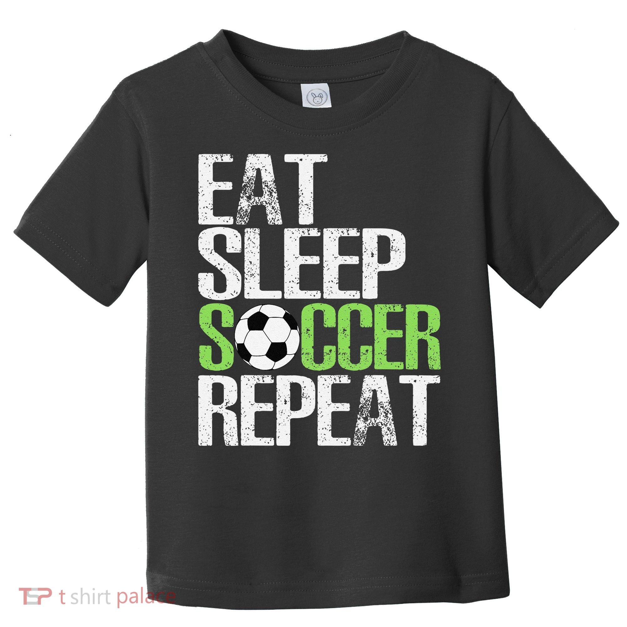 Eat Sleep Soccer Repeat Cool Sport Player Gift Toddler T-Shirt