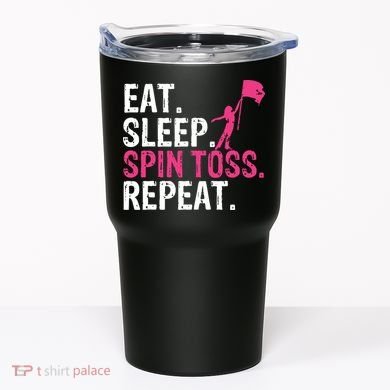 Eat Sleep Spin Toss Repeat Flag Color Guard Gift Tumbler