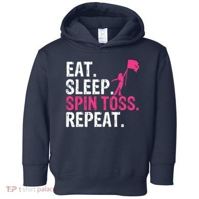 Eat Sleep Spin Toss Repeat Flag Color Guard Gift Toddler Hoodie