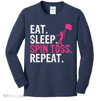 Eat Sleep Spin Toss Repeat Flag Color Guard Gift Kids Long Sleeve Shirt
