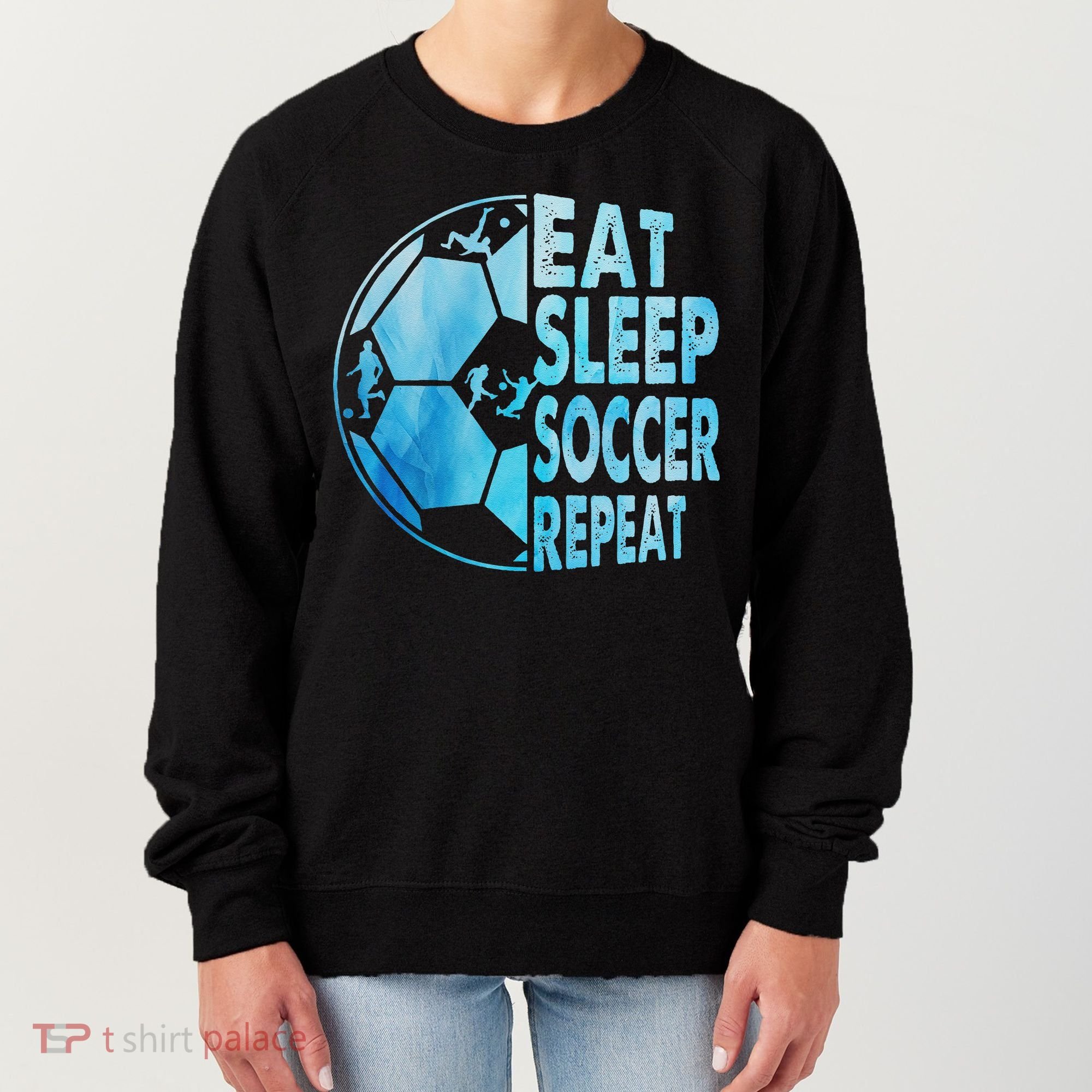 Eat Sleep Soccer Repeat Gift Women's Sweatshirt