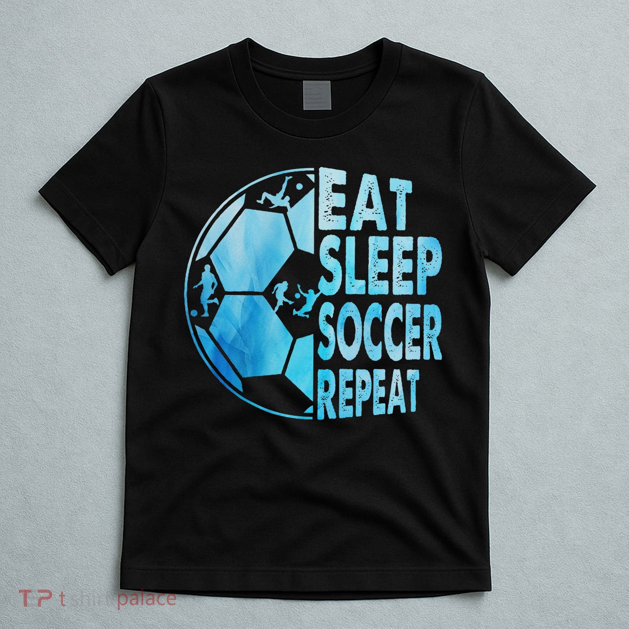 Eat Sleep Soccer Repeat Gift T-Shirt