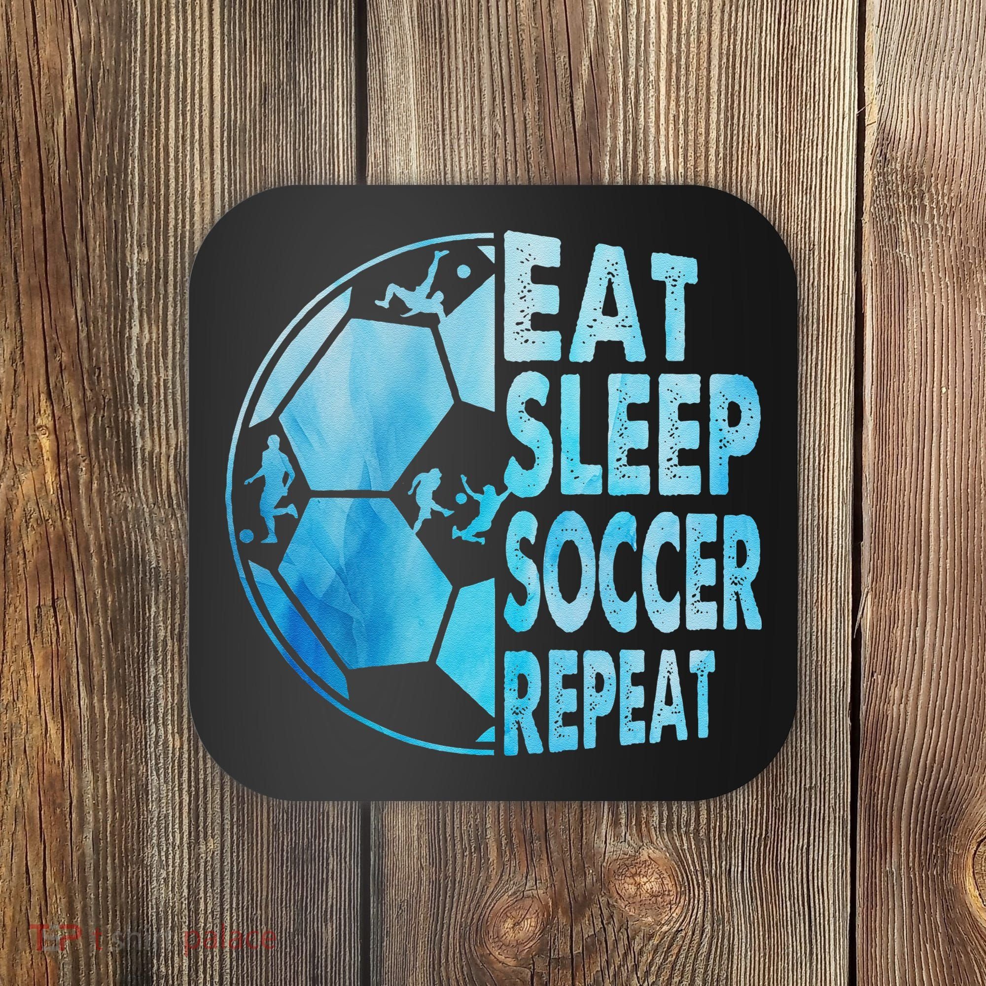 Eat Sleep Soccer Repeat Gift Coaster