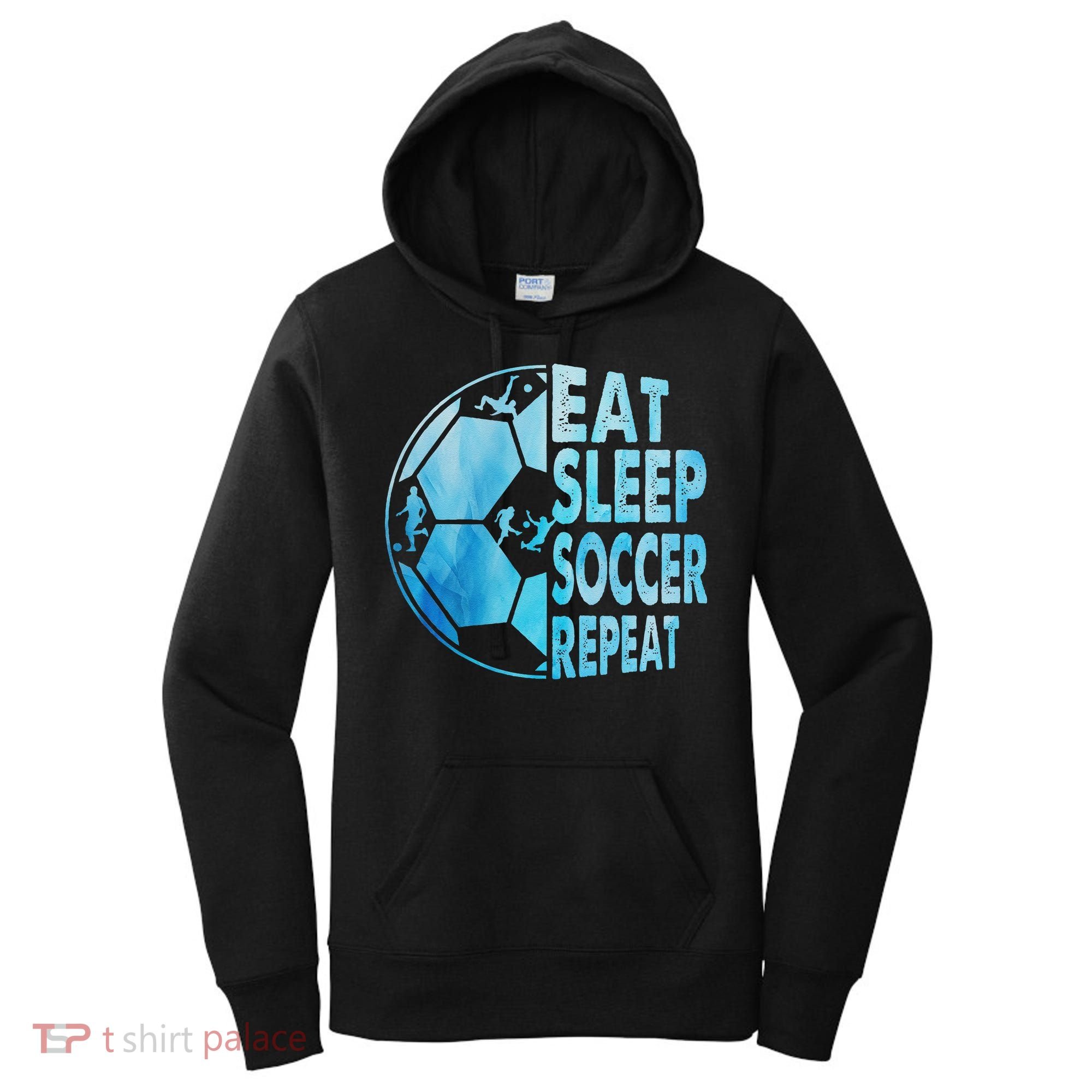 Eat Sleep Soccer Repeat Gift Women's Hoodie
