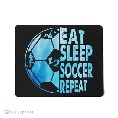Eat Sleep Soccer Repeat Gift Mousepad