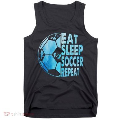 Eat Sleep Soccer Repeat Gift Tank Top