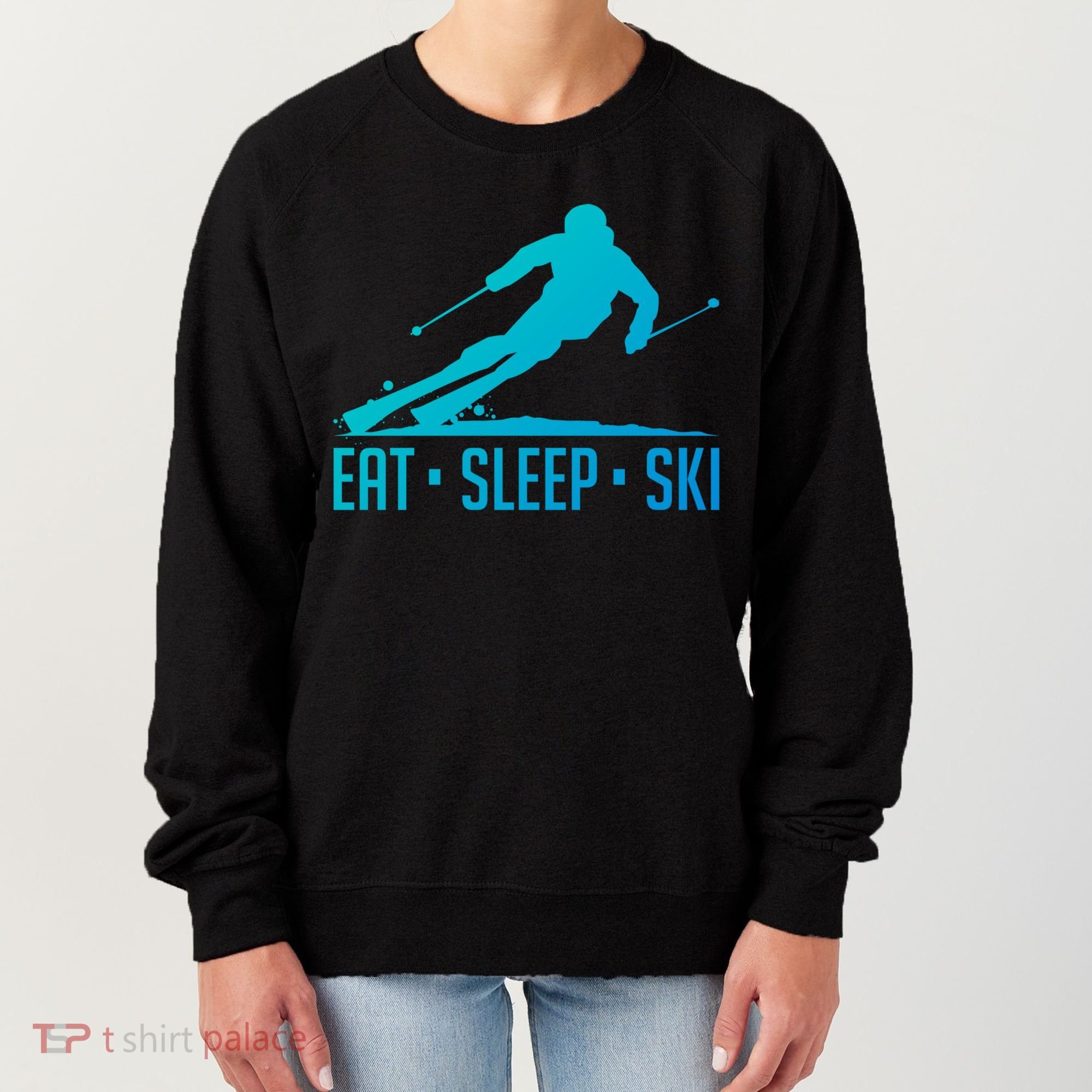 Eat Sleep Ski Skiing Skier Snow Winter Vacation Gift Women's Sweatshirt